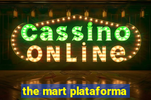 the mart plataforma